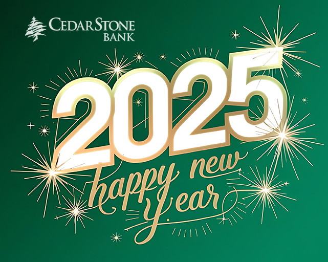 CedarStone Bank Happy New Year 2025