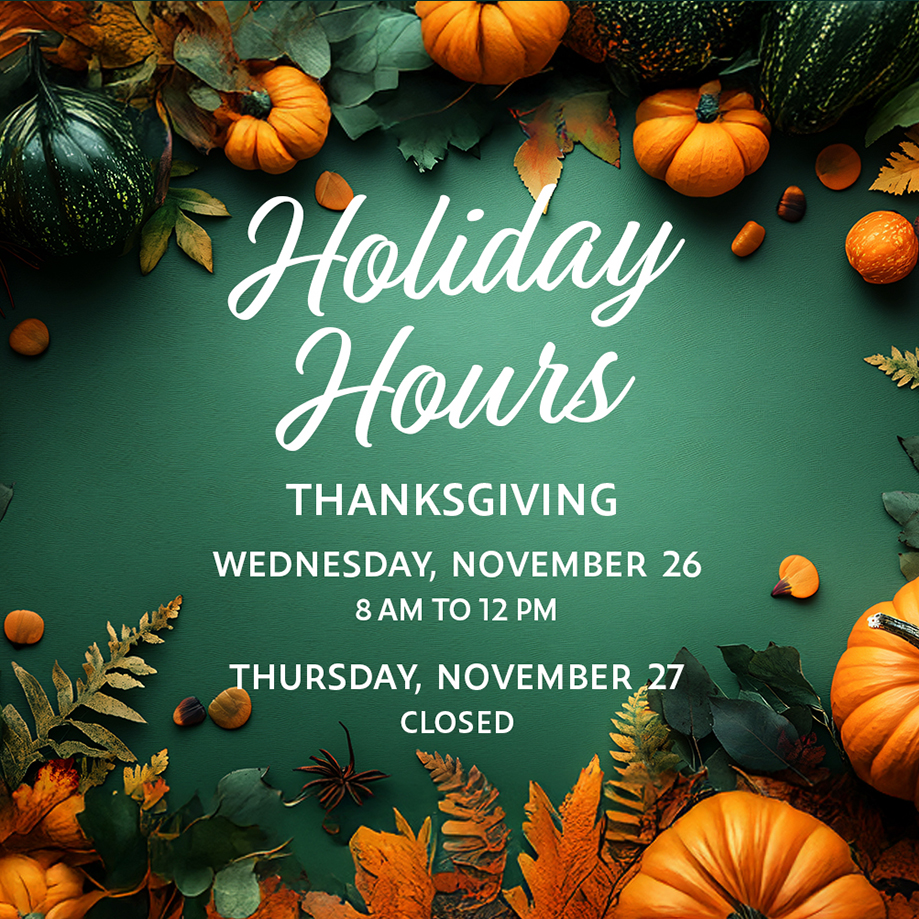 Holiday Hours Thanksgiving 2025